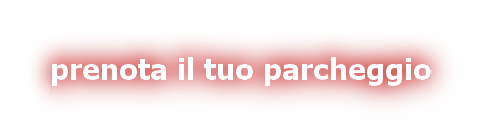 prenota online il tuo parcheggio